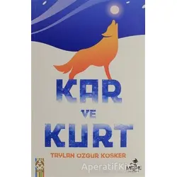 Kar ve Kurt - Taylan Özgür Köşker - Maske Kitap