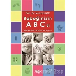 Bebeğinizin ABCsi - Mustafa Bak - Yakın Kitabevi