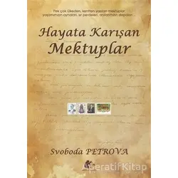 Hayata Karışan Mektuplar - Svoboda Petrova - Yakın Kitabevi
