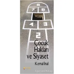 Çocuk Hakları ve Siyaset - Kemal İnal - Yeni İnsan Yayınevi