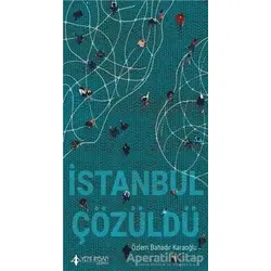 İstanbul Çözüldü - Özlem Bahadır - Ayrıkotu Yayınları