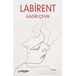Labirent - Kadir Çevik - Yeni İnsan Yayınevi