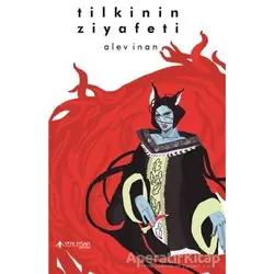 Tilkinin Ziyafeti - Alev İnan - Yeni İnsan Yayınevi