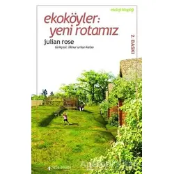Ekoköyler: Yeni Rotamız - Julian Rose - Yeni İnsan Yayınevi