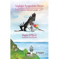 Leyleğin Ayağındaki Dünya - Özgür Atilla - Yeni İnsan Yayınevi