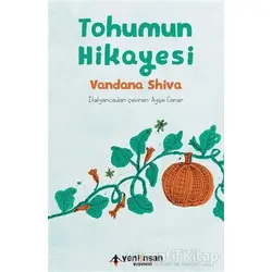 Tohumun Hikayesi - Vandana Shiva - Yeni İnsan Yayınevi