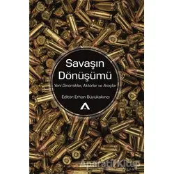 Savaşın Dönüşümü - Erhan Büyükakıncı - Adres Yayınları