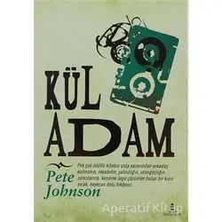 Kül Adam - Pete Johnson - Büyülü Fener Yayınları