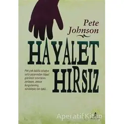 Hayalet Hırsız - Pete Johnson - Büyülü Fener Yayınları