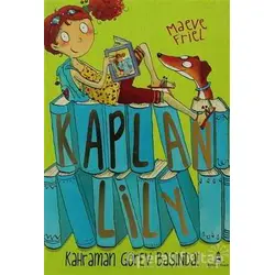 Kaplan Lily - Maeve Friel - Büyülü Fener Yayınları