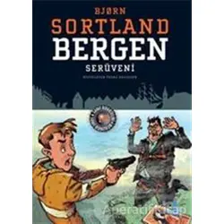 Bergen Serüveni - Bjorn Sortland - Büyülü Fener Yayınları