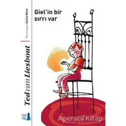 Gielin Bir Sırrı Var - Ted van Lieshout - Büyülü Fener Yayınları