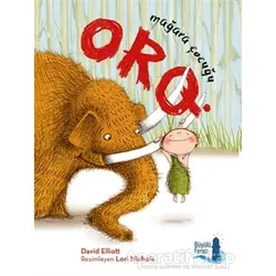 Orq - Mağara Çocuğu - David Elliott - Büyülü Fener Yayınları
