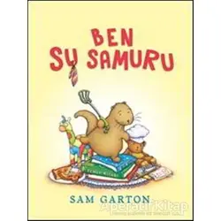 Ben Su Samuru - Sam Garton - Büyülü Fener Yayınları