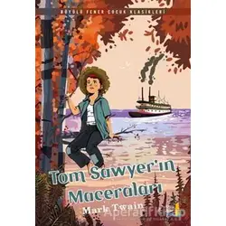 Tom Sawyerın Maceraları - Mark Twain - Büyülü Fener Yayınları