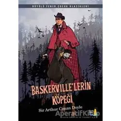 Baskerville’lerin Köpeği - Sir Arthur Conan Doyle - Büyülü Fener Yayınları