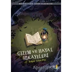 Gizem ve Hayal Hikayeleri - Edgar Allan Poe - Büyülü Fener Yayınları
