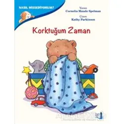 Korktuğum Zaman - Nasıl Hissediyorum? - Cornelia Maude Spelman - Büyülü Fener Yayınları
