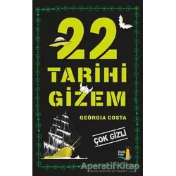 22 Tarihi Gizem - Georgia Costa - Büyülü Fener Yayınları