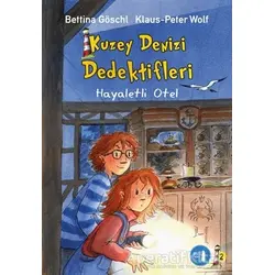 Kuzey Denizi Dedektifleri - Klaus Peter Wolf - Büyülü Fener Yayınları