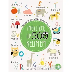İngilizce İlk 500 Kelimem - Yağmur Toka - Büyülü Fener Yayınları