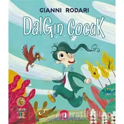Dalgın Çocuk - Gianni Rodari - Büyülü Fener Yayınları