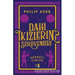 Dahi İkizlerin Serüvenleri - Savaşçı Cinler - Philip Kerr - Büyülü Fener Yayınları