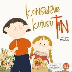 Konserve Kutusu - Tin - Gülşen Manisalı - Büyülü Fener Yayınları