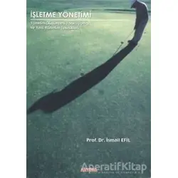 İşletme Yönetimi - İsmail Efil - Alfa Aktüel Yayınları