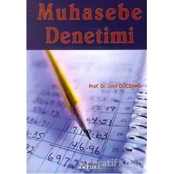 Muhasebe Denetimi - Ümit Gücenme - Alfa Aktüel Yayınları