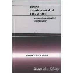 Türkiye İdaresinin Hukuksal Yönü ve Yapısı 2. Cilt - Ramazan Cengiz Derdiman - Alfa Aktüel Yayınları