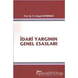 İdari Yargının Genel Esasları - Ramazan Cengiz Derdiman - Alfa Aktüel Yayınları