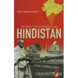 Bölgesel Güçten Küresel Güce Hindistan - Tolga Barış Kılıçalp - IQ Kültür Sanat Yayıncılık