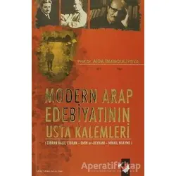 Modern Arap Edebiyatının Usta Kalemleri - Aida İmanquliyeva - IQ Kültür Sanat Yayıncılık