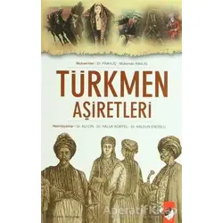 Türkmen Aşiretleri - Kolektif - IQ Kültür Sanat Yayıncılık