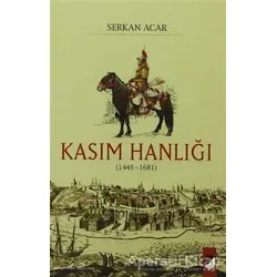Kasım Hanlığı (1445-1681) - Serkan Acar - IQ Kültür Sanat Yayıncılık