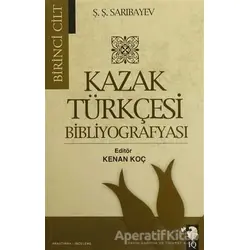 Kazak Türkçesi Bibliyografyası (2 Cilt Takım) - Ş. Ş. Sarıbayev - IQ Kültür Sanat Yayıncılık
