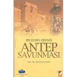 Antep Savunması - Bilgehan Pamuk - IQ Kültür Sanat Yayıncılık