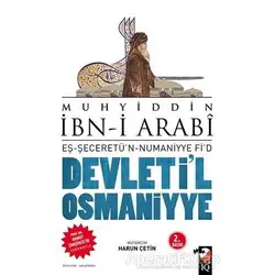 Devletil Osmaniyye: Eş-Şeceretün - Numaniyye Fid - Muhyiddin İbn Arabi - IQ Kültür Sanat Yayıncılık