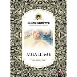 Muallime - Emine Semiyye - IQ Kültür Sanat Yayıncılık