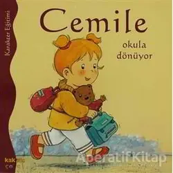 Cemile Okula Dönüyor - Aline de Petingy - Kaknüs Yayınları