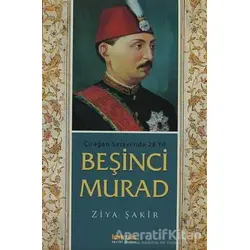 Beşinci Murad - Ziya Şakir - Kaknüs Yayınları