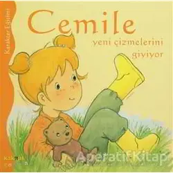 Cemile Yeni Çizmelerini Giyiyor - Aline de Petingy - Kaknüs Yayınları