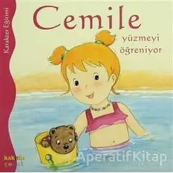 Cemile Yüzmeyi Öğreniyor - Aline de Petigny - Kaknüs Yayınları