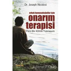 Erkek Homoseksüeller İçin Onarım Terapisi - Joseph Nicolosi - Kaknüs Yayınları