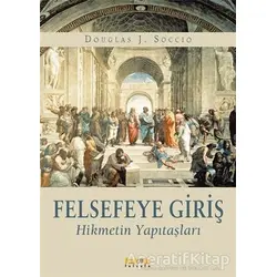 Felsefeye Giriş - Douglas J. Soccio - Kaknüs Yayınları