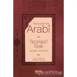 Tercümanü’l Eşvak - Muhyiddin İbn Arabi - Kaknüs Yayınları