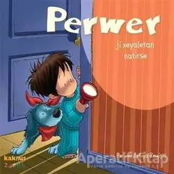 Perwer Ji Xeyaletan Natirse - Perwerdehiya Rewişti - Kaknüs Yayınları