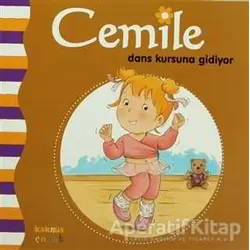Cemile Dans Kursuna Gidiyor - Aline de Petingy - Kaknüs Yayınları