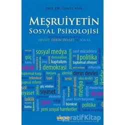 Meşruiyetin Sosyal Psikolojisi - Cengiz Anık - Kaknüs Yayınları